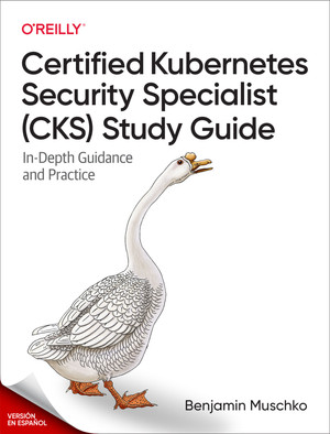 Guía de estudio del Especialista certificado en seguridad de Kubernetes (CKS)