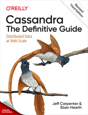 Cassandra: La Guía Definitiva, (Revisada) Tercera Edición, 3ª Edición