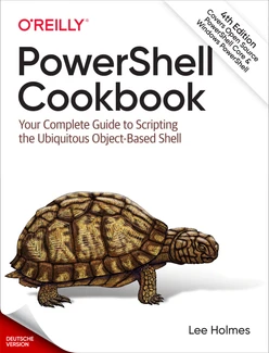 PowerShell Kochbuch, 4. Auflage