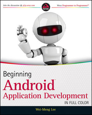 Beginning Android™ 4 Application Development [Book]