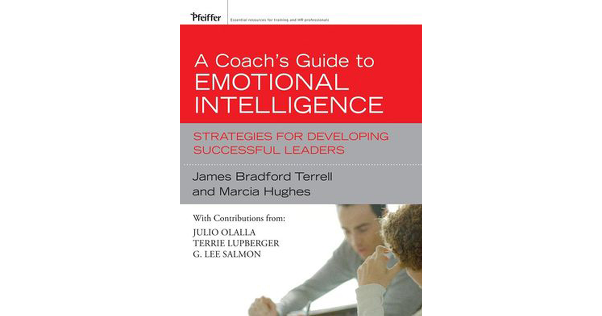 A Coach's Guide to Emotional Intelligence: Strategies for Developing ...