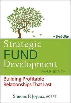 Strategic Fund Development: Building Profitable Relationships That Last, Third Edition