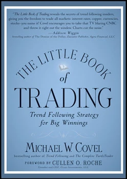 The Little Book of Trading: Trend Following Strategy for Big Winnings