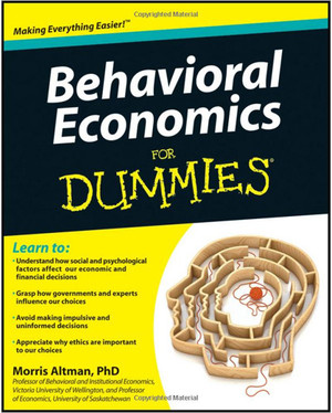 Behavioral Economics For Dummies®