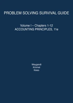 Problem Solving Survival Guide Volume I: Chapters 1-12 to accompany Accounting Principles, 11th Edition