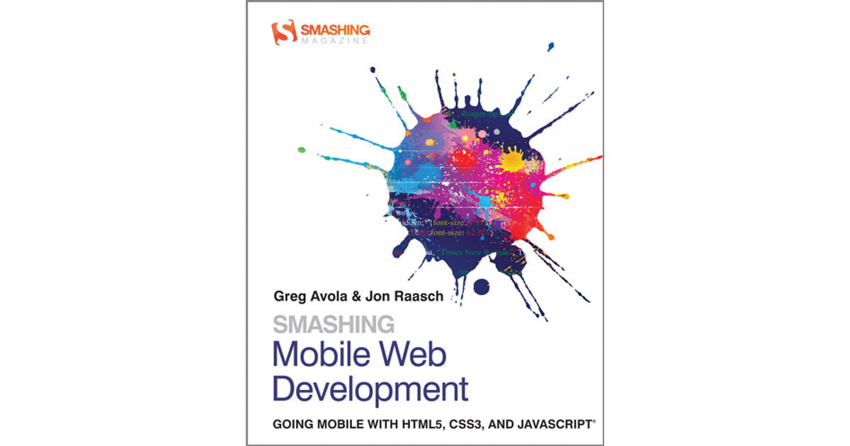 Smashing Mobile Web Development [Book]
