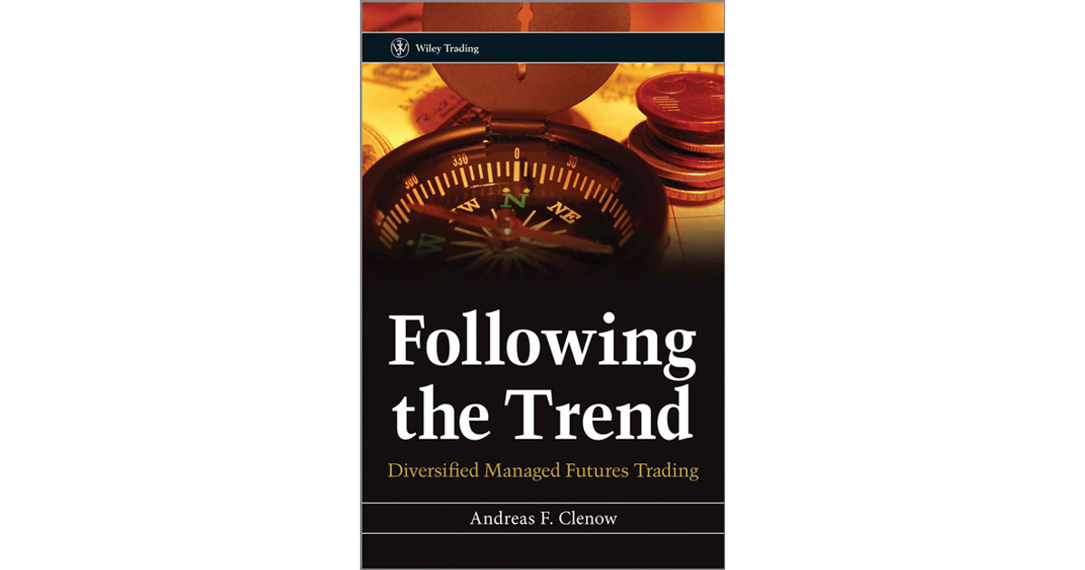 Chapter 9: Practicalities of Futures Trading - Following the Trend