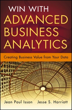 Win with Advanced Business Analytics: Creating Business Value from Your Data