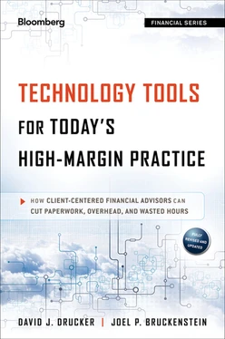 Technology Tools for Today's High-Margin Practice: How Client-Centered Financial Advisors Can Cut Paperwork, Overhead, and Wasted Hours