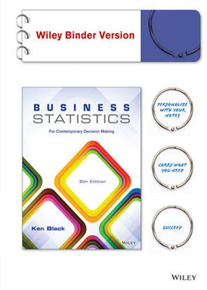 Business Statistics: For Contemporary Decision Making, 8th Edition