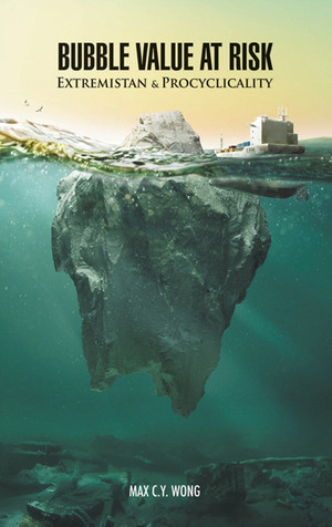 Bubble Value at Risk: A Countercyclical Risk Management Approach, Revised Edition