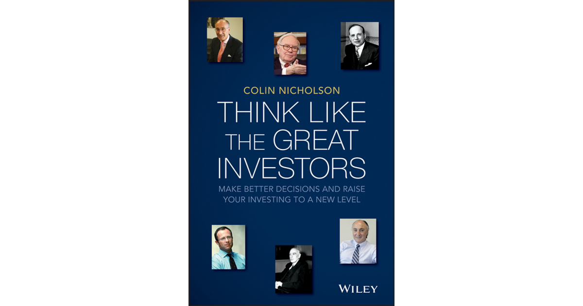 Think Like the Great Investors: Make Better Decisions and Raise Your ...