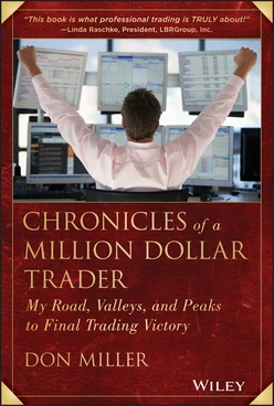 Chronicles of a Million Dollar Trader: My Road, Valleys, and Peaks to Final Trading Victory