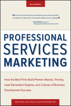 Professional Services Marketing: How the Best Firms Build Premier Brands, Thriving Lead Generation Engines, and Cultures of Business Development Success, 2nd Edition