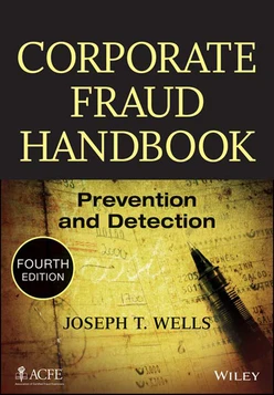 Corporate Fraud Handbook: Prevention and Detection, 4th Edition