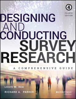 Designing and Conducting Survey Research: A Comprehensive Guide, 4th Edition