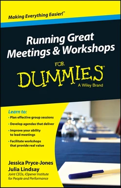Running Great Meetings and Workshops For Dummies