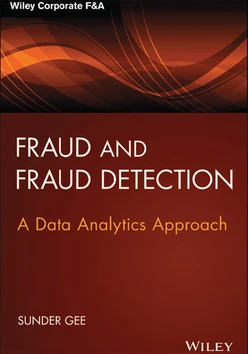Fraud and Fraud Detection: A Data Analytics Approach, + Website