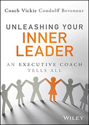 Unleashing Your Inner Leader: An Executive Coach Tells All