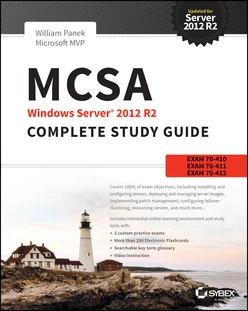 MCSA Windows Server 2012 R2 Complete Study Guide, 2nd Edition