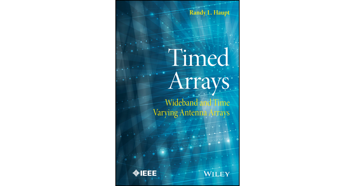 1 TIMED AND PHASED ARRAY ANTENNAS - Timed Arrays [Book]