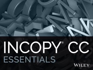 Adobe InCopy CC Essentials