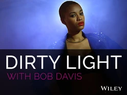 Dirty Light with Bob Davis