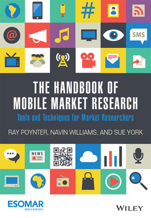 The Handbook of Mobile Market Research: Tools and Techniques for Market Researchers