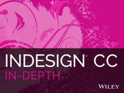 InDesign CC In Depth