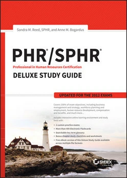 PHR/SPHR Professional in Human Resources Certification Deluxe Study Guide