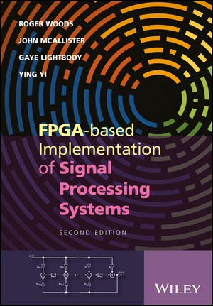 FPGA-based Implementation of Signal Processing Systems, 2nd Edition