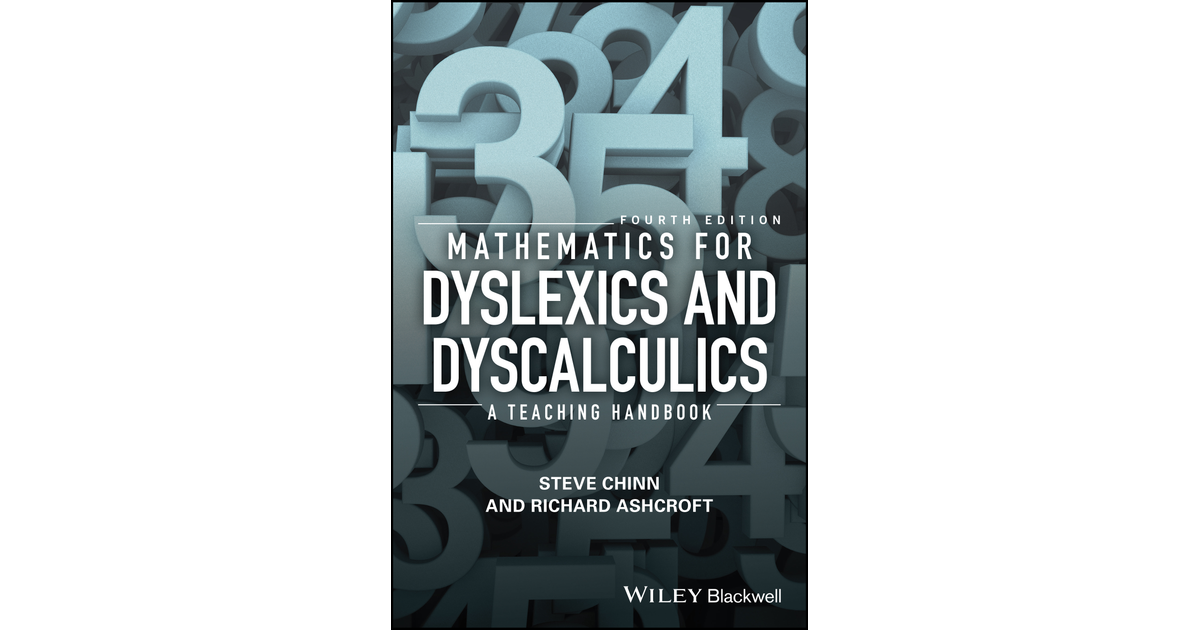Cover - Mathematics for Dyslexics and Dyscalculics, 4th Edition [Book]