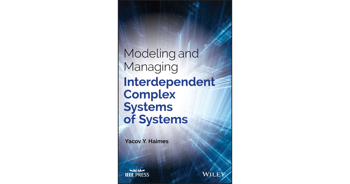 Modeling and Managing Interdependent Complex Systems of Systems [Book]