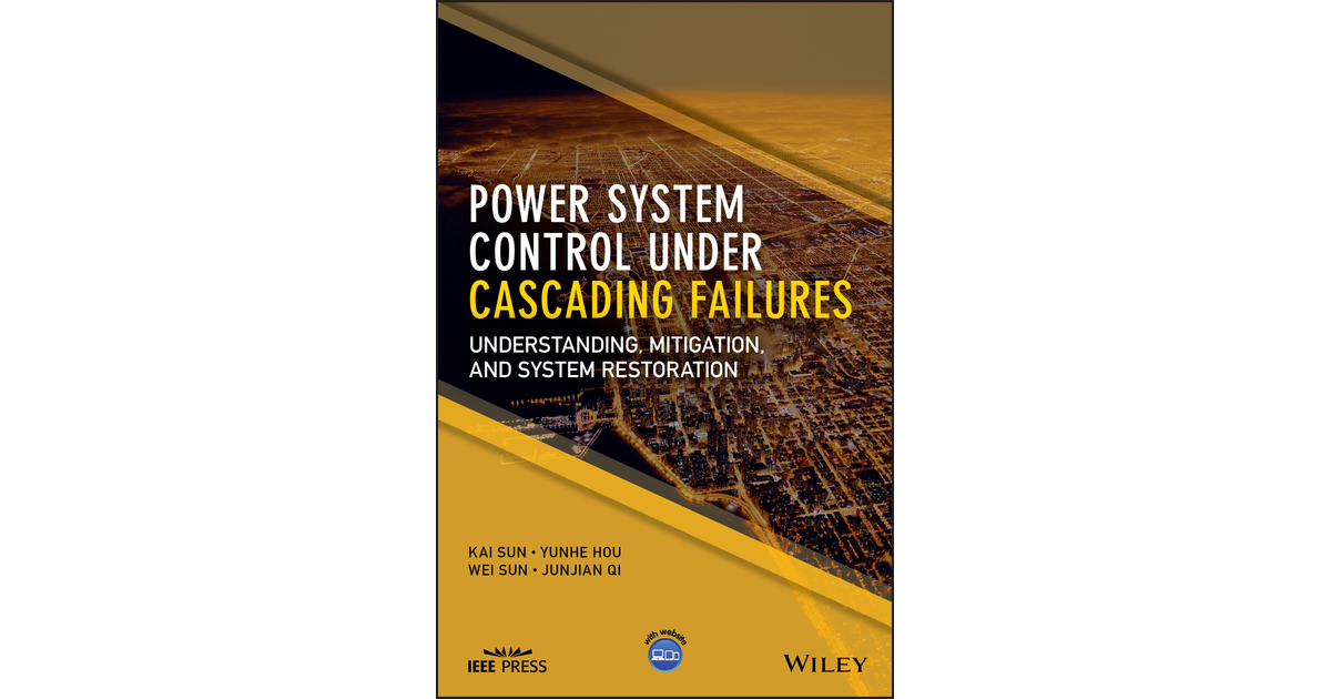 Power System Control Under Cascading Failures [Book]