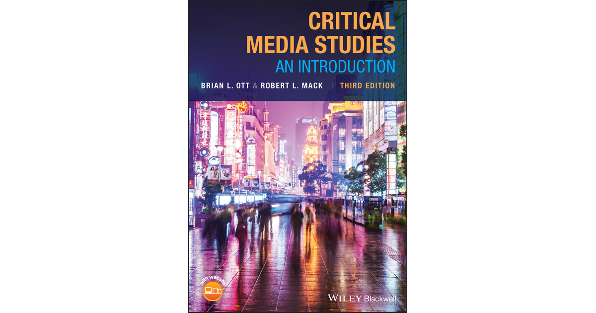 Critical Media Studies, 3rd Edition [Book]