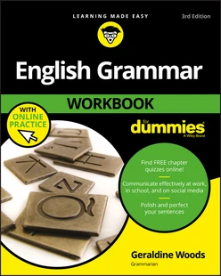 English Grammar Workbook For Dummies, with Online Practice, 3rd Edition