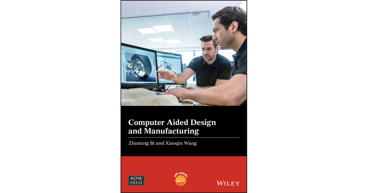 Computer Aided Design and Manufacturing [Book]