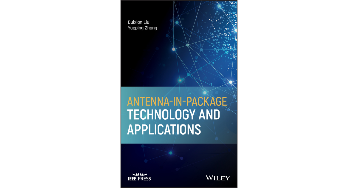 Antenna-in-Package Technology and Applications [Book]