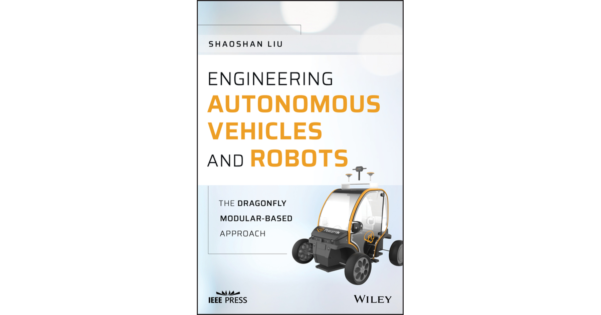 Engineering Autonomous Vehicles and Robots [Book]