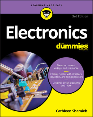 Electronics For Dummies, 3rd Edition