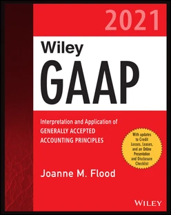 Wiley GAAP 2021, 2nd Edition
