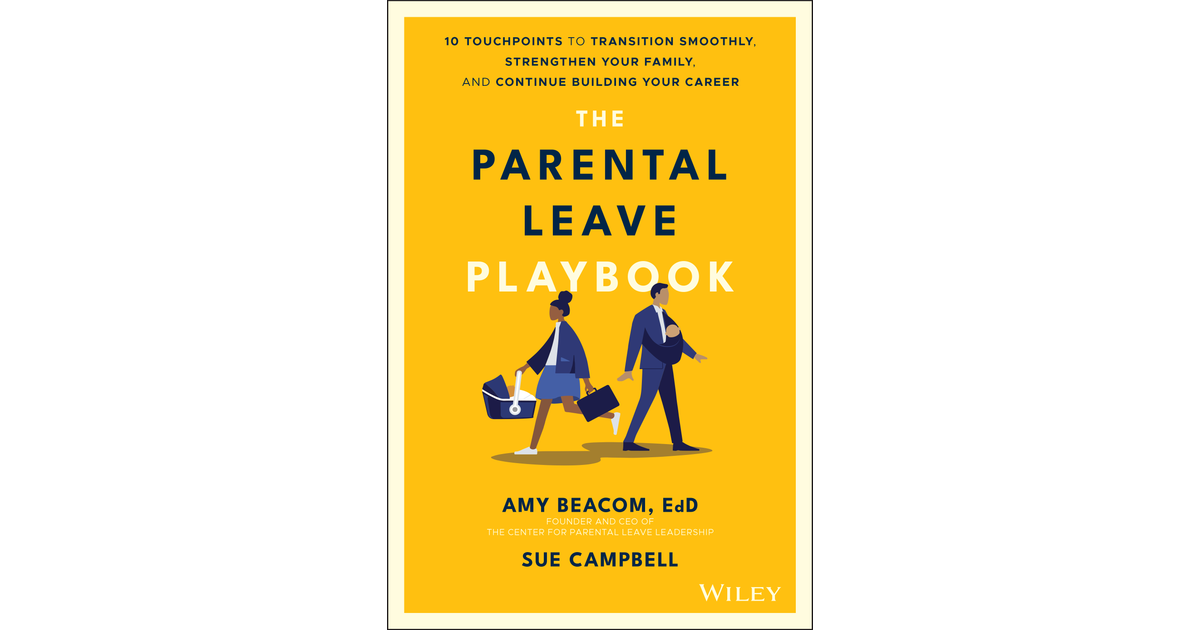 The Parental Leave Playbook[Book]