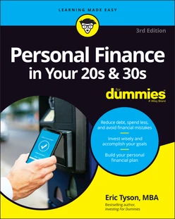 Personal Finance in Your 20s & 30s For Dummies, 3rd Edition