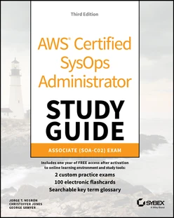 AWS Certified SysOps Administrator Study Guide, 3rd Edition