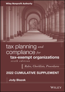 Tax Planning and Compliance for Tax-Exempt Organizations, 6th Edition