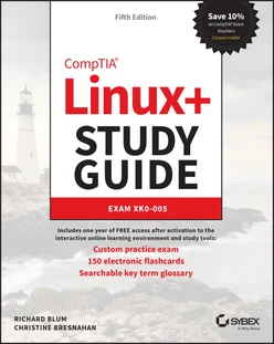 CompTIA Linux+ Study Guide, 5th Edition
