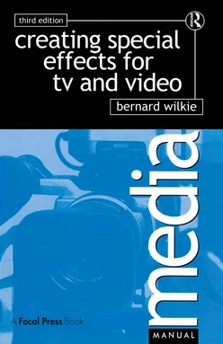 Creating Special Effects for TV and Video, 3rd Edition