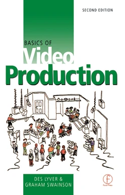 Basics of Video Production, 2nd Edition