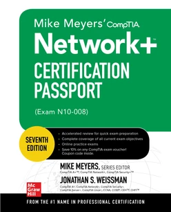 Mike Meyers' CompTIA Network+ Certification Passport, Seventh Edition (Exam N10-008), 7th Edition