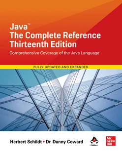 Java: The Complete Reference, Thirteenth Edition, 13th Edition